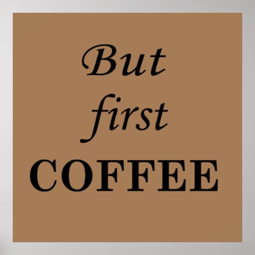 Funny coffee drinker quotes  poster