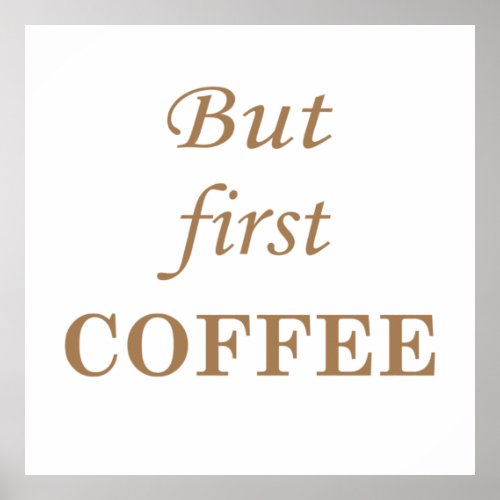 Funny coffee drinker quotes  poster