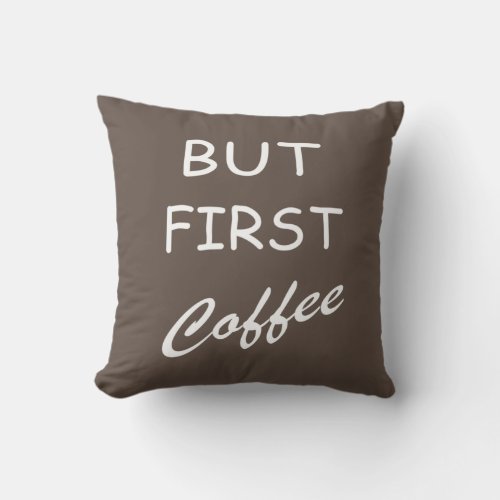 Funny coffee drinker quotes  throw pillow