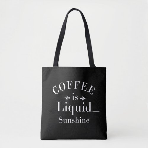 Funny coffee drinker quotes tote bag