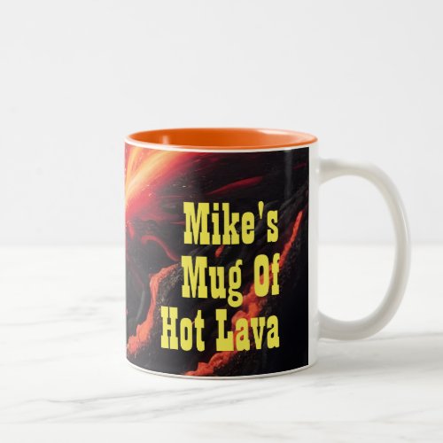 Funny Coffee Drinker Very Hot Lava Java Volcano Two_Tone Coffee Mug