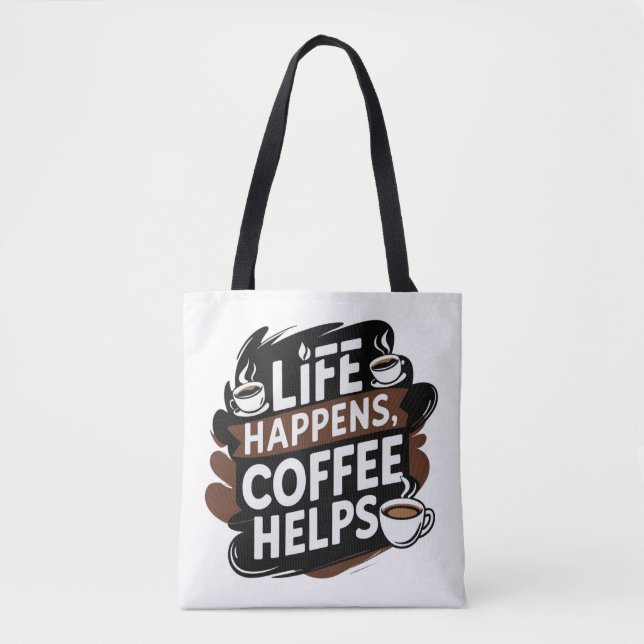 Funny Coffee Gifted bag – Life Happens Coffee (Front)