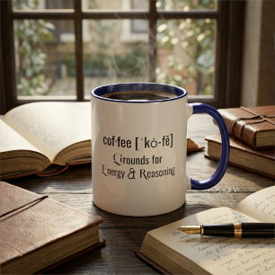 Funny Coffee Grounds Humor Inspirational Quote Mug