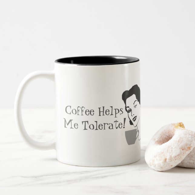 Funny Coffee Helps Me Tolerate Mug (With Donut)