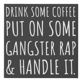 Funny Coffee Home Office Canvas Print