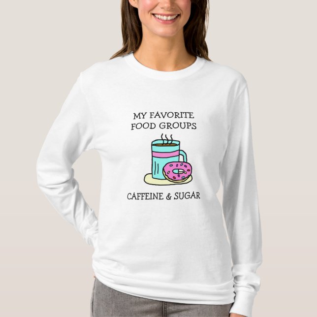 Funny Coffee Humor T-Shirt (Front)