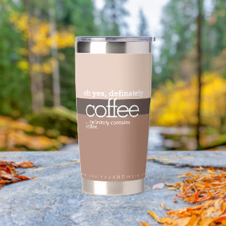 Funny Coffee Insulated Tumbler