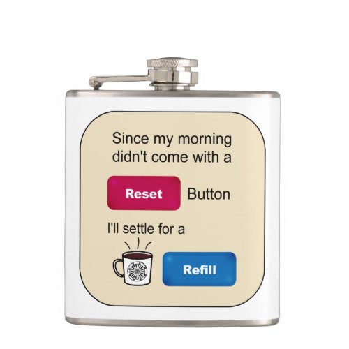 Funny Coffee Jokes Refill Reset Button Saying Hip Flask