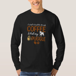 Funny Coffee Lover Cute Puggle Dog Owner Gifts Dog T-Shirt