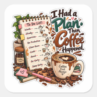 Funny Coffee Lover Design Square Sticker