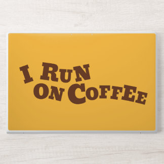 Funny Coffee Lover Quote I Run On Coffee HP Laptop Skin