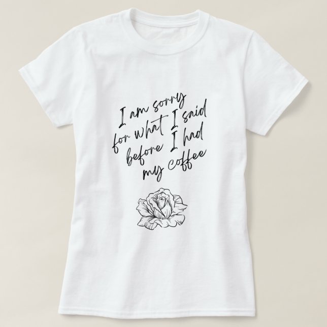 Funny coffee lover t-shirt (Design Front)