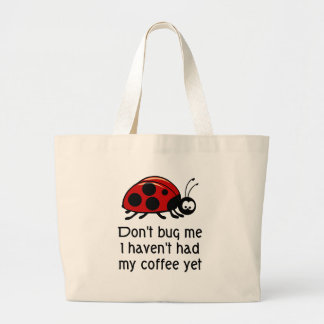 Funny Coffee Lover Tote Bag