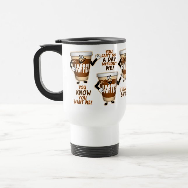 Funny Coffee Lover Travel Mug (Left)