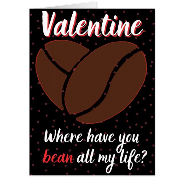 Funny Coffee Lovers' Giant Valentine Card (Front)