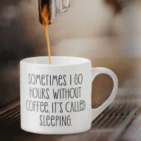 https://rlv.zcache.com/funny_coffee_lovers_sarcastic_quote_espresso_cup-r_a2ipmc_200.webp