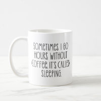 https://rlv.zcache.com/funny_coffee_lovers_sarcastic_typography_quote_coffee_mug-r550c0e29d0854aa0820cdc0ca36c0aa1_x7jg9_8byvr_200.jpg