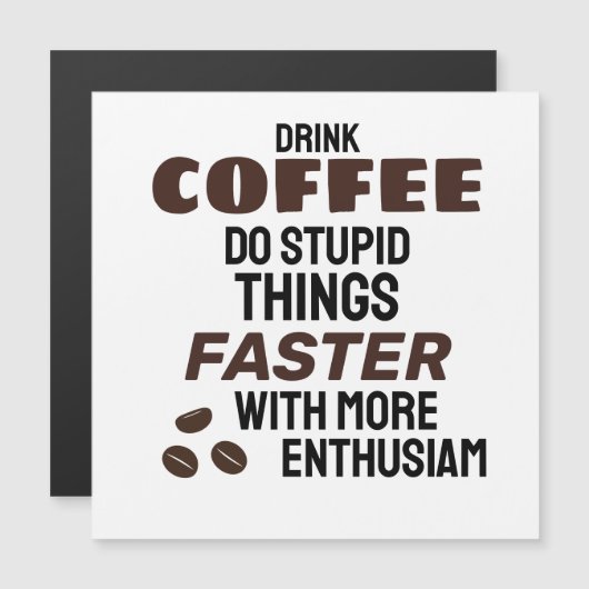 Funny Coffee Magnet (Front/Back)