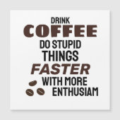 Funny Coffee Magnet (Front)