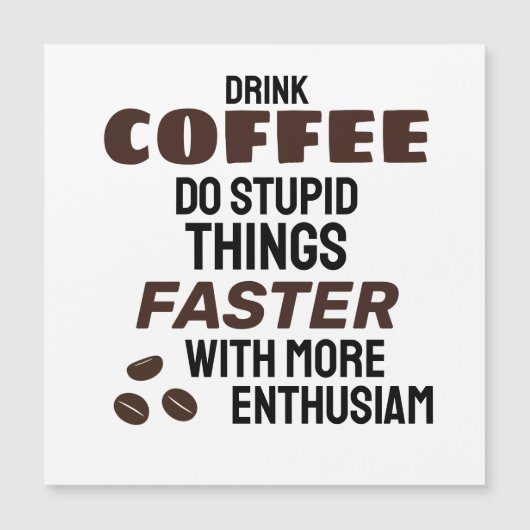 Funny Coffee Magnet (Front)