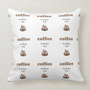 Funny coffee makes me poop emoji phrase throw pillow