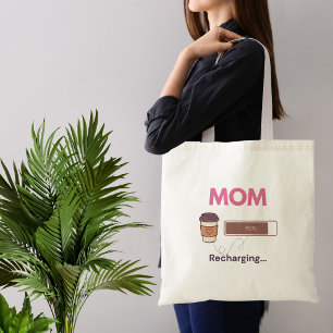 Funny Coffee Mom Recharging Coffee Quote Tote Bag
