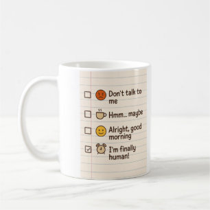 Funny Coffee Mood Checklist Mug – I'm Finally Huma