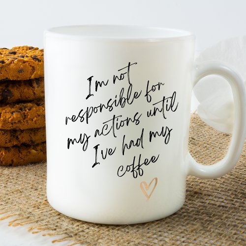 Funny Coffee Mug  Coffee Lover Gift  Humor Mugs