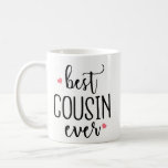 Funny Coffee Mug Gift - Best Cousin Ever Birthday at Zazzle