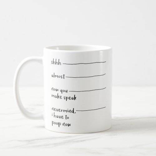 Funny Coffee Mug Gift _ You May Speak Now Poop