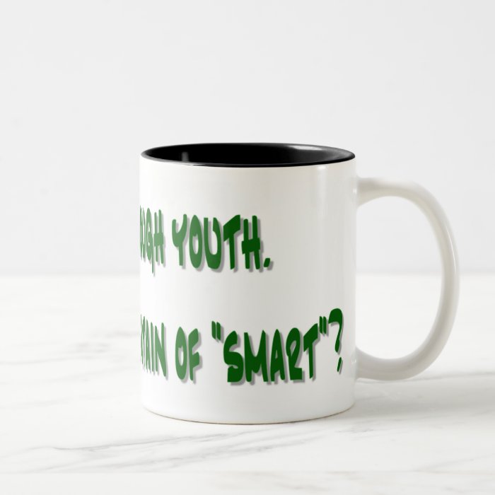 Funny coffee Mug with Saying