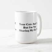 Funny Coffee Mug With Unique Saying (Front Right)