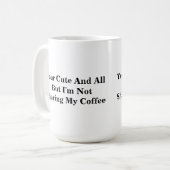 Funny Coffee Mug With Unique Saying (Front Left)