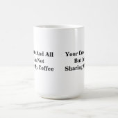 Funny Coffee Mug With Unique Saying (Center)