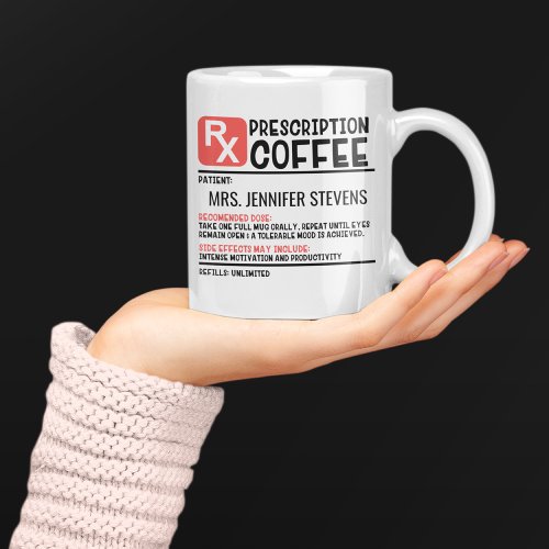 Funny Coffee Prescription Personalized Name Coffee Mug
