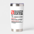 Funny Coffee Prescription Personalized Name