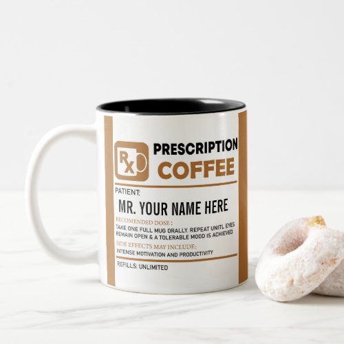 Funny Coffee Prescription Personalized Name  Two_Tone Coffee Mug