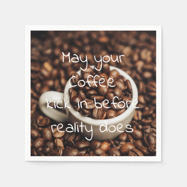 Funny Coffee Quote / Coffee Beans Napkins (Front)