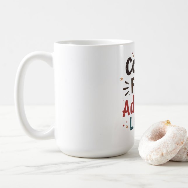 Funny Coffee Quote Coffee First Adulting Mug (With Donut)