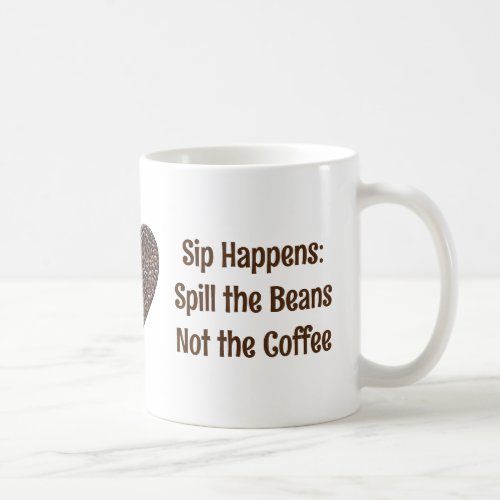 Funny Coffee Quote Coffee Mug