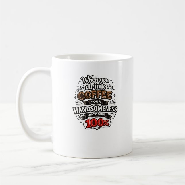 Funny Coffee Quote Mug Design (Left)
