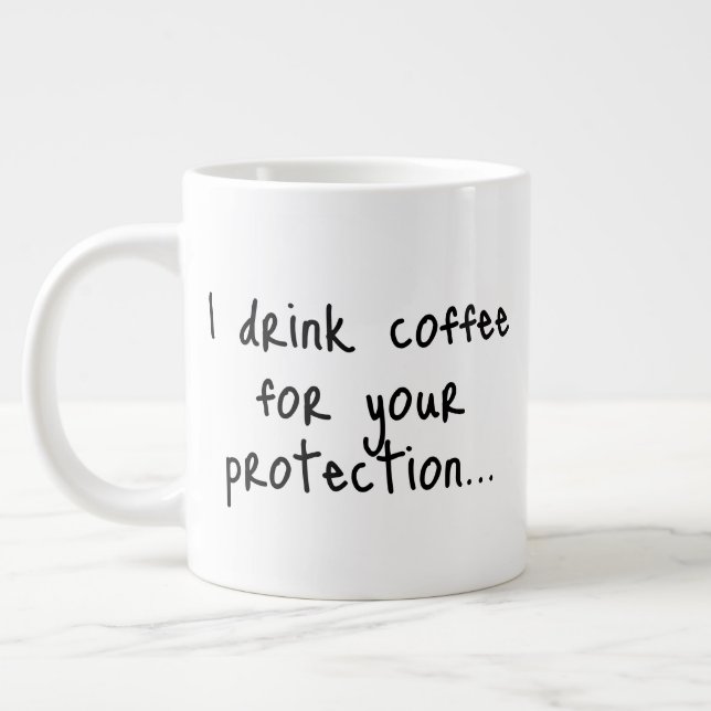 Funny Coffee Quote | Sarcastic Gift Idea | Minimal Giant Coffee Mug (Left)