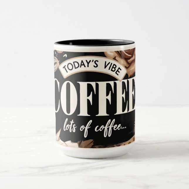 Funny Coffee Quote/Saying Mug (Center)