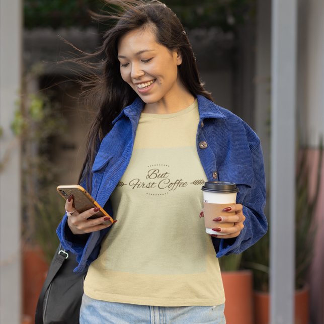 Funny coffee quote  T-Shirt (Creator Uploaded)