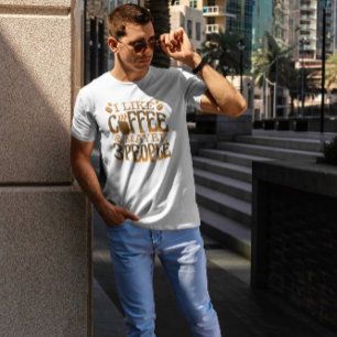 Funny Coffee Quote T-Shirt