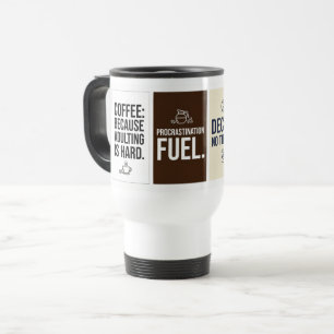 Funny Coffee Quote Travel Mug – Flat Typographic