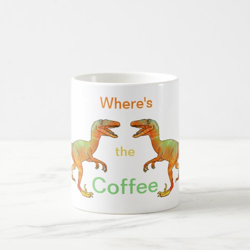 Funny Coffee quote Velociraptor Coffee Mug