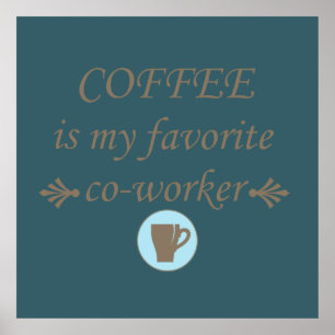 funny coffee quotes poster