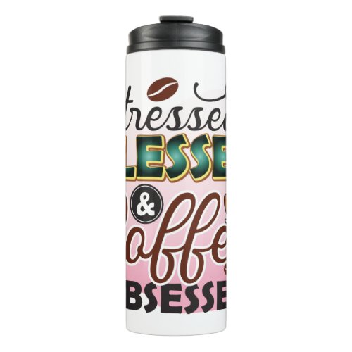 Funny Coffee Quotes Thermal Tumbler