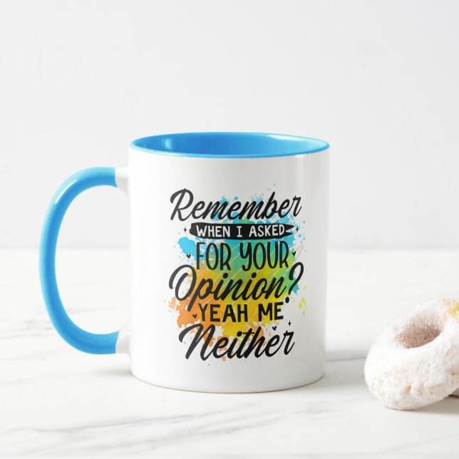 Funny coffee sarcasm opinion word art  mug (With Donut)